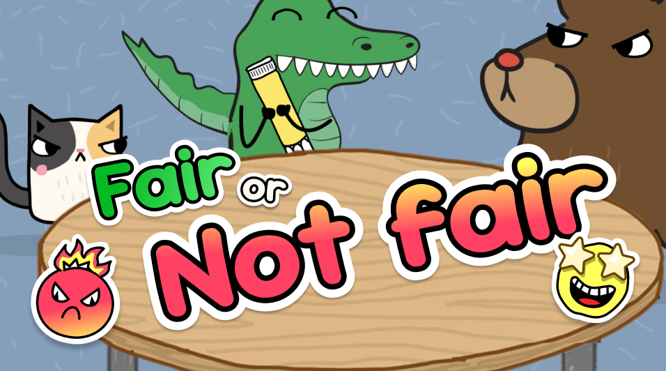 Fair or Not Fair? game preview
